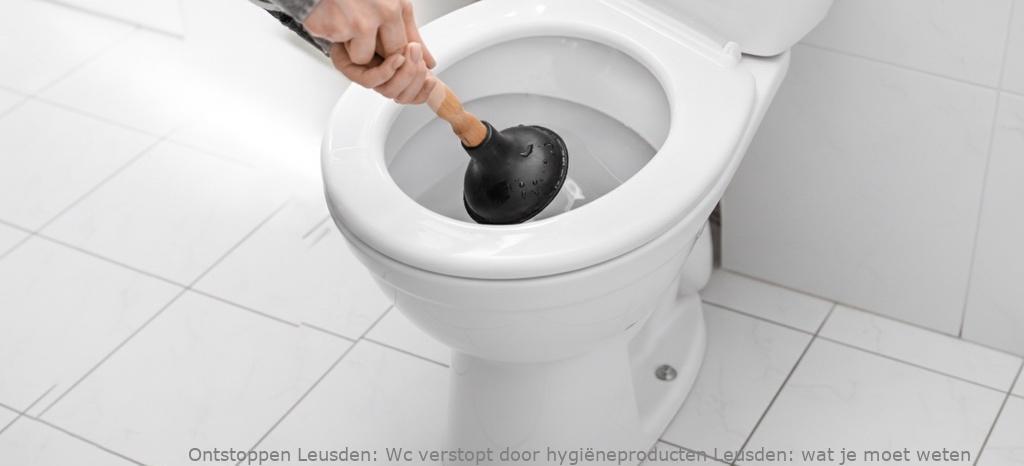Wc verstopt door hygiëneproducten Leusden: kosten + oplossingen